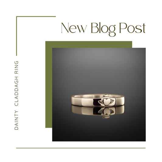 The Dainty Claddagh Ring: A Modern Take on a Timeless Symbol